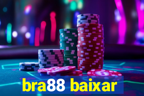 bra88 baixar